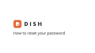 DISH - How to reset your password