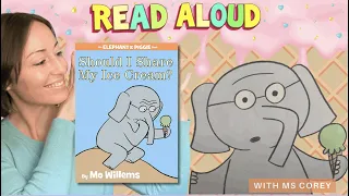 Should I Share My Ice Cream? 😊 By Mo Willems 📖 READ ALOUD Online Storybooks by Ms. Corey 💗