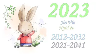 2023 Jin Víz Nyúl év; 1984-2043 időszak előrejelzés - Kínai asztrológia