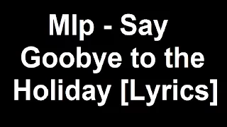 Say Goodbye to the Holiday [Lyrics]