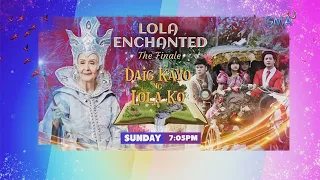 Daig Kayo Ng Lola Ko: Lola Enchanted finale |Teaser