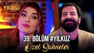 Kuzey Yıldızı İlk Aşk 39. Bölüm - Yıldız&Kuzey Özel Sahneler ❤️🔥