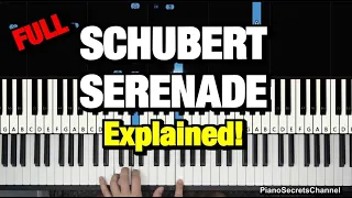 HOW TO PLAY - SERENADE - BY SCHUBERT - PIANO TUTORIAL LESSON (Ständchen)