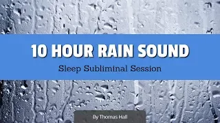 Stop Overthinking & Sleep - (10 Hour) Rain Sound - Sleep Subliminal Session - By Minds in Unison