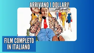 Arrivano i Dollari! I Commedia I Film completo in Italiano