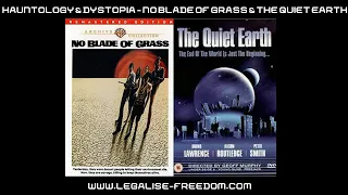 Hauntology & Dystopia Episode 3: No Blade of Grass & The Quiet Earth