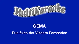 Gema - Multikaraoke - Fue Éxito de Vicente Fernández