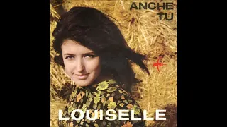 Louiselle -  Anche tu