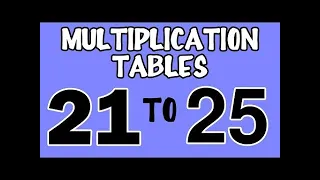 table 21 to 25 | 21 Se 25Ka Table 21 se 25 Ka Pahada | Table | Multiplication Table21 to 25 English