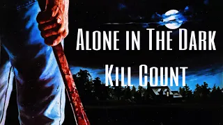 Alone in The Dark (1982) Kill Count