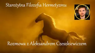 Starożytna Filozofia Hermetyzmu.