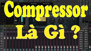 COMPRESSOR LÀ GÌ?