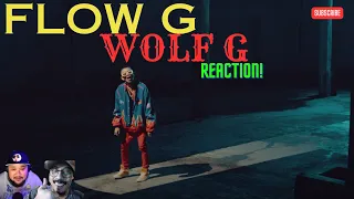 FLOW G - WOLF G - REACTION! - his flow got us howling!!