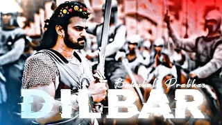 DILBAR- PRABHAS EDIT  | Prabhas Status | Bahubali 2 Status | Dilbar Song Edit | Saaho status