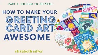 Design a Greeting Card with Me: Tricks to Make my Boring Card Stronger | Elizabeth Silver