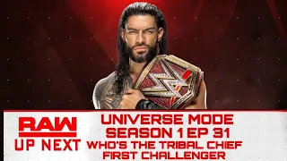 WWE 2K22 UNIVERSE MODE SEASON 1 EP 31 WHO'S THE TRIBAL CHIEF'S FIRST CHALLENGER