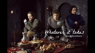 WHATEVER IT TAKES | The 3 Sons of York