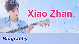 Xiao Zhan Biography Profile, Career and Favorite Famous Songs and Popular Drama #xiaozhan #cdrama