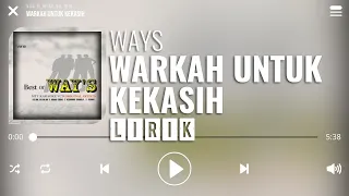 Ways - Warkah Untuk Kekasih [Lirik]