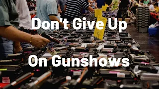 Response to: Top 5 Reasons I Won't Be Going To Gun Shows Anymore