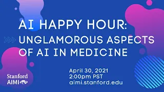 AI Happy Hour | Unglamorous Aspects of AI in Medicine With Glamorous People