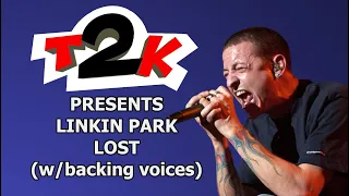 Linkin Park - Lost (with backing voices) - Karaoke - Instrumental & Lyrics - T2K -