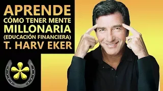 Los secretos de la mente millonaria audiolibro completo t harv eker, resumen