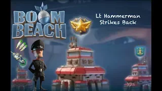 Boom Beach Lt Hammerman Strikes Back Stages 1-7 (7/5/2018)