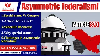 Asymmetric federalism||Special status Vs Special category explained by Santhosh Rao UPSC