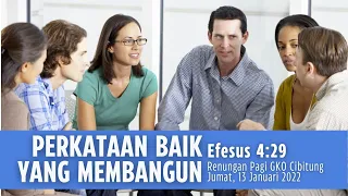 Perkataan Baik Yang Membangun (Efesus 4:29)