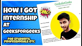 Get an Internship at GeeksforGeeks 🔥 | Technical Content Writer | How I got this Internship 🤔