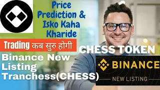 Binance New Listing Tranchess(CHESS) Token| Binance Will List Tranchess(CHESS)|CHESS PricePrediction