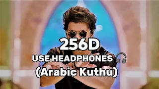 Arabic Kuthu Song In 256D Audio || Thalapathy Vijay || Pooja Hegde || Beast Movie || #viral #youtube