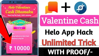 Helo app Valentine Cash Dhamaka offer !! Helo App Valentine Cash offer Unlimited Trick!!