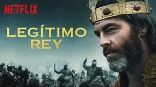 Legitimo Rey (2018) Trailer Doblado Pelicula Netflix