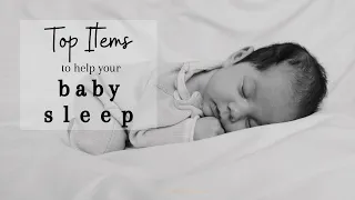 Top Items to help Your Baby Sleep