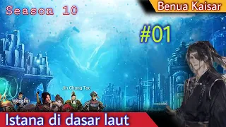 Battle Through The Heavens l Benua Kaisar season 10 episode 01