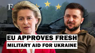 EU Pumps More Money Into Ukraine, €500 Million Worth Military Aid Approved | Russia Ukraine War