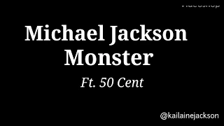 Monster - Michael Jackson ft. 50 Cent (Official Video) #michaeljackson #mjand50cent #mjmonster