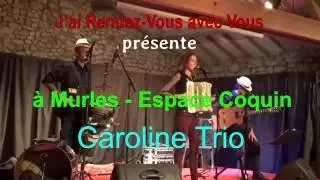 Caroline Trio chante "Tchita la créole" de Boby Lapointe