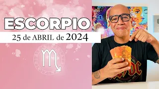 ESCORPIO | Horóscopo de hoy 25 de Abril 2024 | El caballero de tu vida escorpio