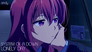 System Of A Down :: Lonely Day [slowed + reverbed]