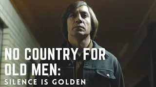 No Country for Old Men - Silence is Golden