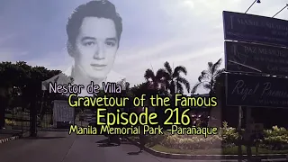 Gravetour of the Famous E216en | Nestor de Villa | Manila Memorial Park -Paranaque