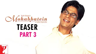 Mohabbatein | Teaser 3 | Amitabh Bachchan | Shah Rukh Khan | Aishwarya Rai