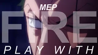 「MEP」Play With Fire