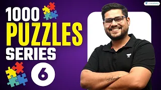 (Class-6) 1000 Puzzle Series | Reasoning For Bank Exams 2023 | Ankush Lamba | Unacademy Bank Exams