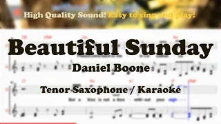 Beautiful Sunday - Daniel Boone (Tenor/Soprano Saxophone Sheet Music Bb Key / Karaoke / Easy Solo)