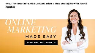 #657: Pinterest for Email Growth: Tried & True Strategies with Jenna Kutcher