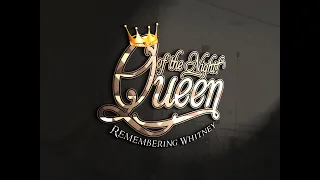 Queen of the Night Remembering Whitney (Promo)